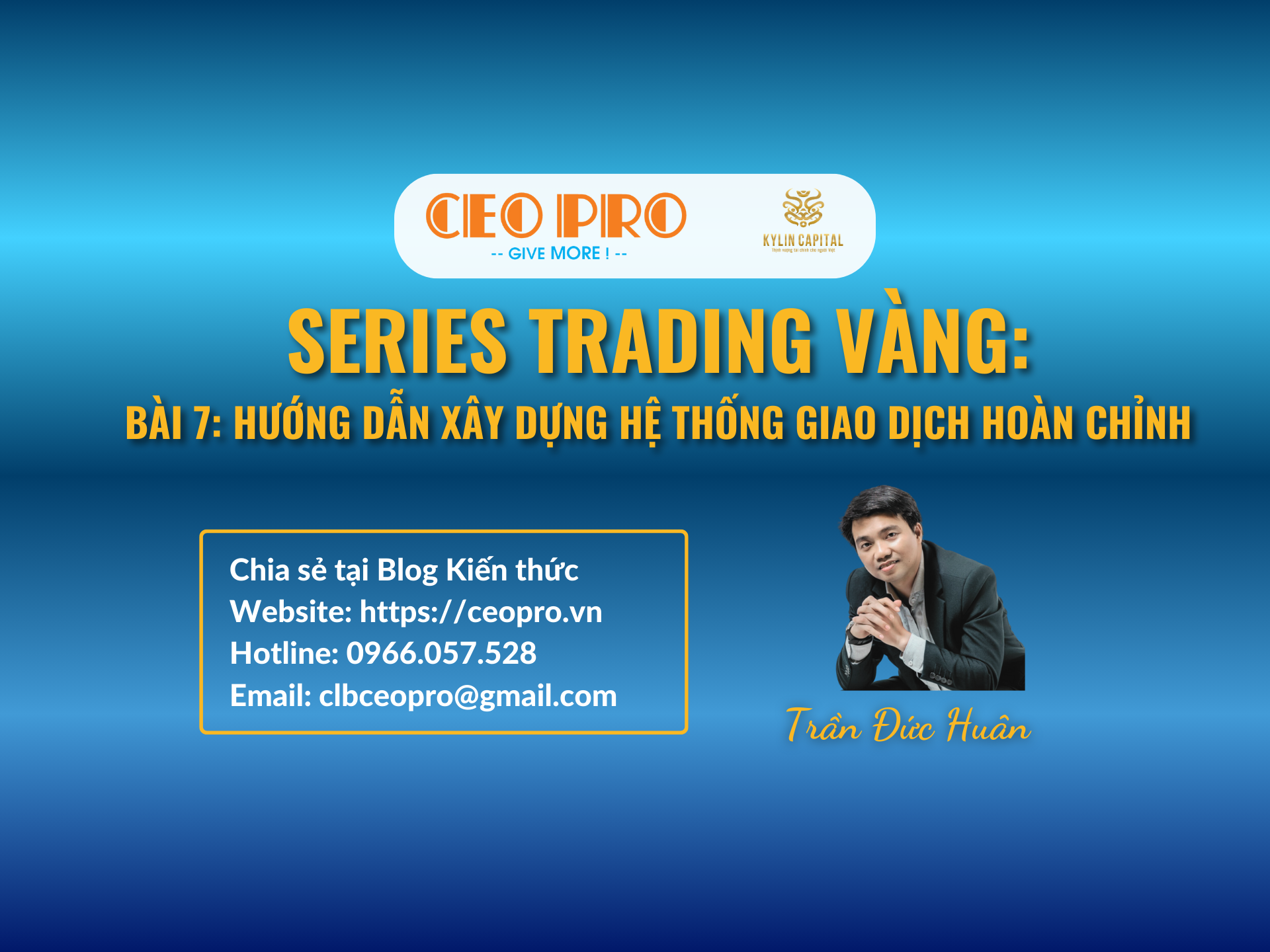 Series Trading Vàng (Bài 07): Hướng dẫn xây dựng chiến lược giao dịch vàng hoàn chỉnh cho bạn