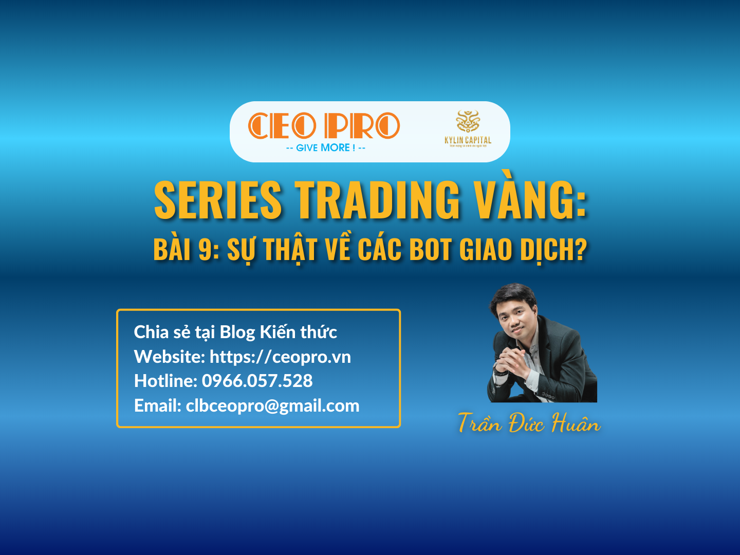 Series Trading Vàng (Bài 09): Sự thật về các BOT giao dịch?