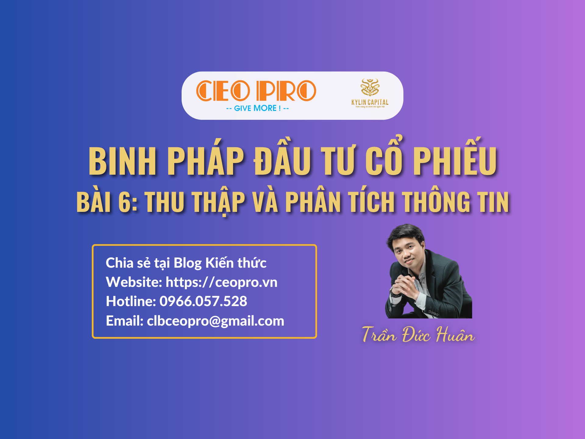 Binh pháp Đầu tư cổ phiếu (Bài 06): "Dụng Gián" - Khai thác và phân tích thông tin một cách khôn ngoan